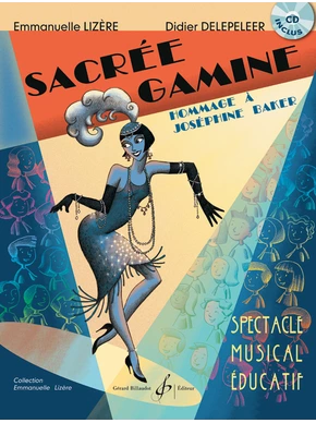 Sacrée Gamine Hommage à Joséphine Baker